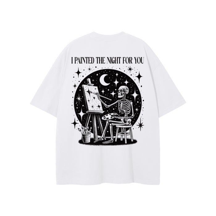 I PAINTED THE NIGHT FOR YOU T-shirt